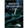Immortal Boundaries door Aubrey Jones
