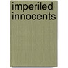 Imperiled Innocents door Nicola Beisel