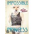 Impossible Princess