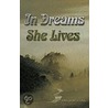 In Dreams She Lives door Elfie H.M. Leddy