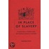 In Place Of Slavery
