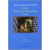 Lucifer / Adam in ballingschap, of aller treurspelen treurspel / Noah, of Ondergang der eerste wereld door J. van den Vondel