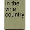In The Vine Country by Martin Ross