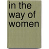 In The Way Of Women door Cynthia Cockburn