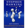 Een Korte Geschiedenis van de Tijd by Stephen Hawking