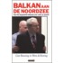 Balkan aan de Noordzee