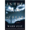 In the City of Fear door Ward S. Just