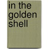In the Golden Shell door Linda Villari
