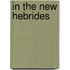 In the New Hebrides