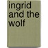 Ingrid and the Wolf