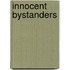 Innocent Bystanders