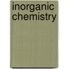 Inorganic Chemistry door Gary Wulfsberg