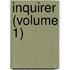 Inquirer (Volume 1)
