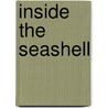 Inside The Seashell door Onbekend