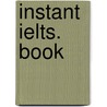 Instant Ielts. Book by Unknown