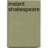 Instant Shakespeare door Louis Fantasia