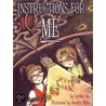 Instructions For Me by Jennifer Miles