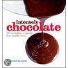 Intensely Chocolate by Carole Bloom