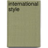 International Style by Hasan-Uddin Khan
