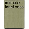 Intimate Loneliness door Pam Dawson