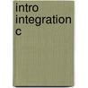 Intro Integration C by Hilary A. Priestley