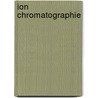 Ion Chromatographie by Joachim Weiss