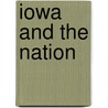 Iowa And The Nation door John L. Cherny