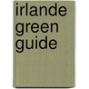 Irlande Green Guide door Michelin Vert