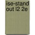 Ise-Stand Out L2 2e
