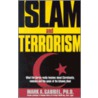 Islam and Terrorism door Mark A. Gabriel
