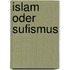Islam oder Sufismus