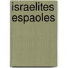 Israelites Espaoles door Onbekend
