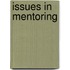 Issues in Mentoring