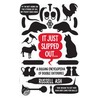 It Just Slipped Out by Russell Ash