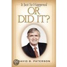 It Just So Happened by David B. Paterson