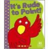 It's Rude To Point! door Onbekend
