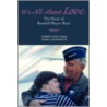 It's All About Love door Robert (Opey) Russ