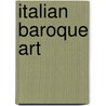 Italian Baroque Art door Susan M. Dixon