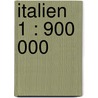 Italien 1 : 900 000 door Onbekend