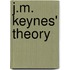 J.M. Keynes' Theory