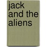 Jack And The Aliens door Andy Blackford