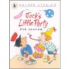 Jack's Little Party by Bob Graham