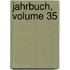 Jahrbuch, Volume 35