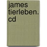 James Tierleben. Cd door James Krüss