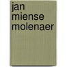 Jan Miense Molenaer door Mariet Westermann