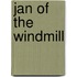 Jan Of The Windmill