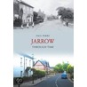 Jarrow Through Time door Paul Perry