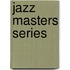Jazz Masters Series
