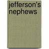 Jefferson's Nephews door Boynton Merrill Jr