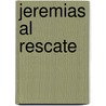 Jeremias Al Rescate door Silvina Reinaudi